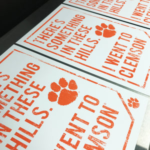 Limited Edition Clemson Tigers "There's Something In These Hills" Distressed Poster Art - 13x19"