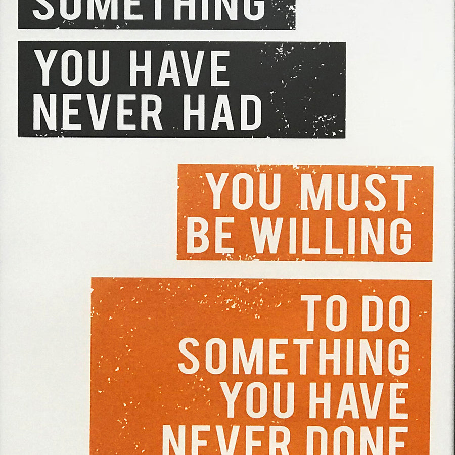 Limited Edition Want Something Do Something Motivational Art Poster Orange - 13x19"