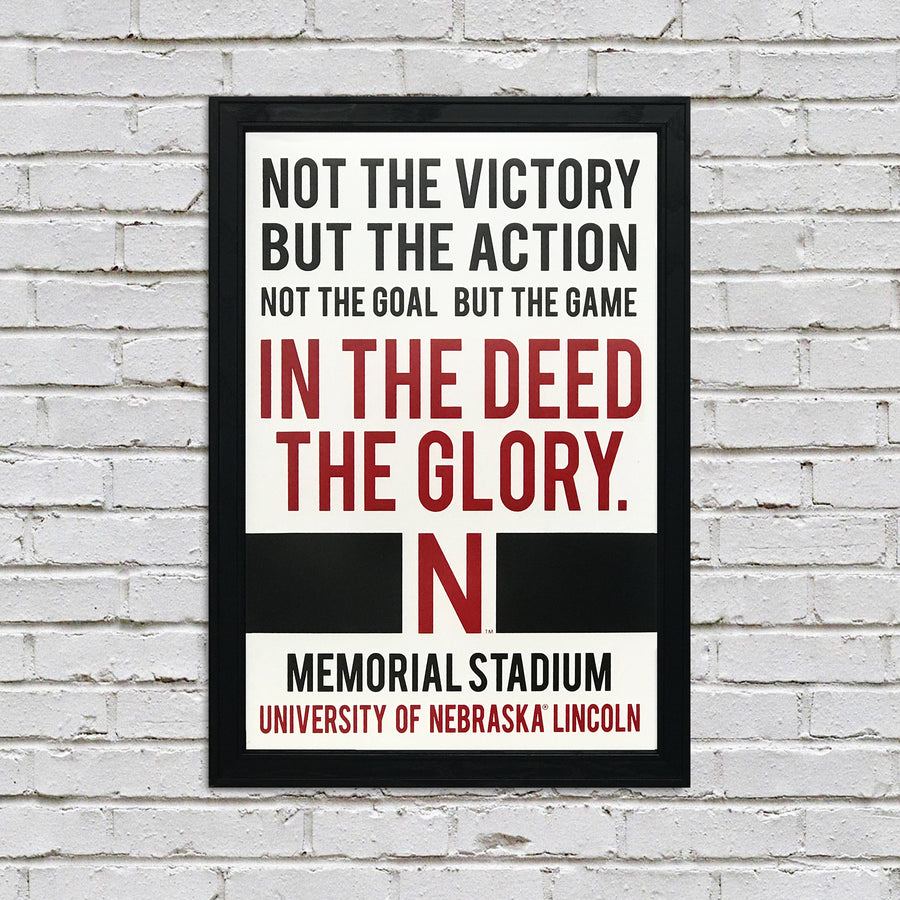 Limited Edition Nebraska Cornhuskers "In The Deed The Glory" College Football Poster Art - 13x19"