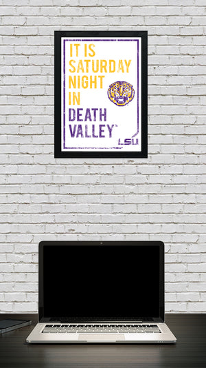 Limited Edition LSU Tigers Poster - It Is Saturday Night In Death Valley Art Print 13x19"