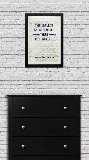 Limited Edition Abraham Lincoln Poster Art - Ballot Stronger than Bullet - Blue - 13x19"