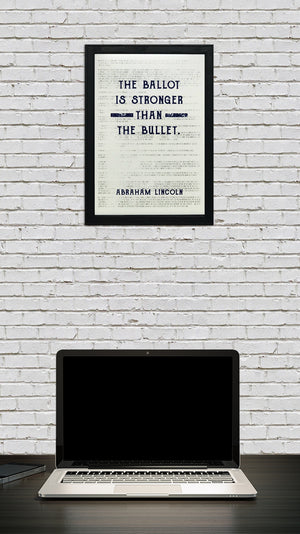Limited Edition Abraham Lincoln Poster Art - Ballot Stronger than Bullet - Blue - 13x19"