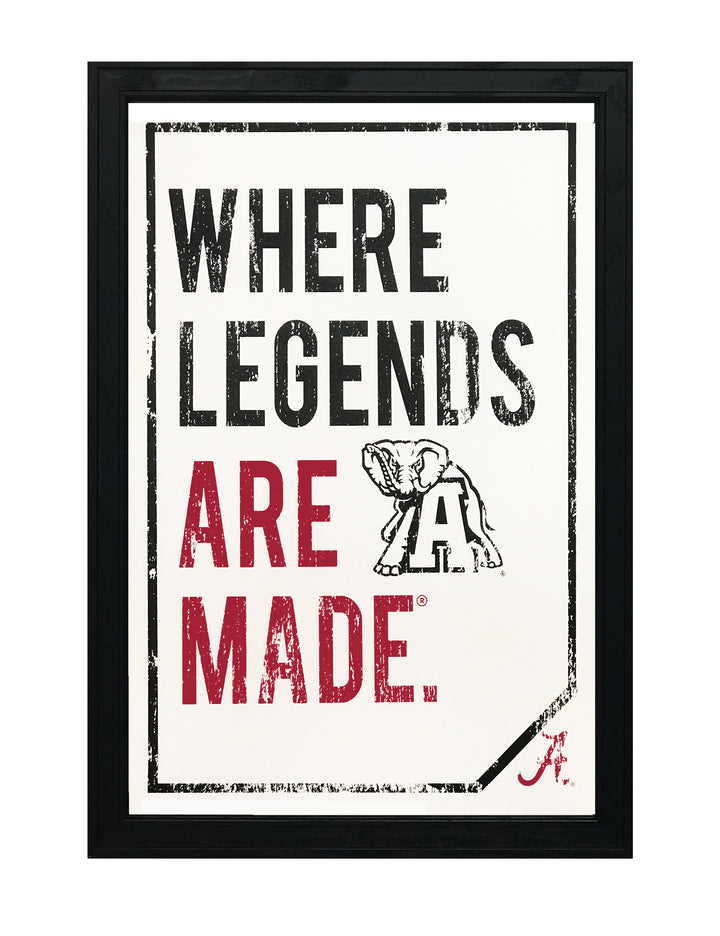 Limited Edition Where Legends Are Made Alabama Crimson Tide Poster Art - 13x19"