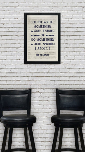 Limited Edition Ben Franklin Art Poster - Write Something or Do Something Motivational Blue - 13x19"