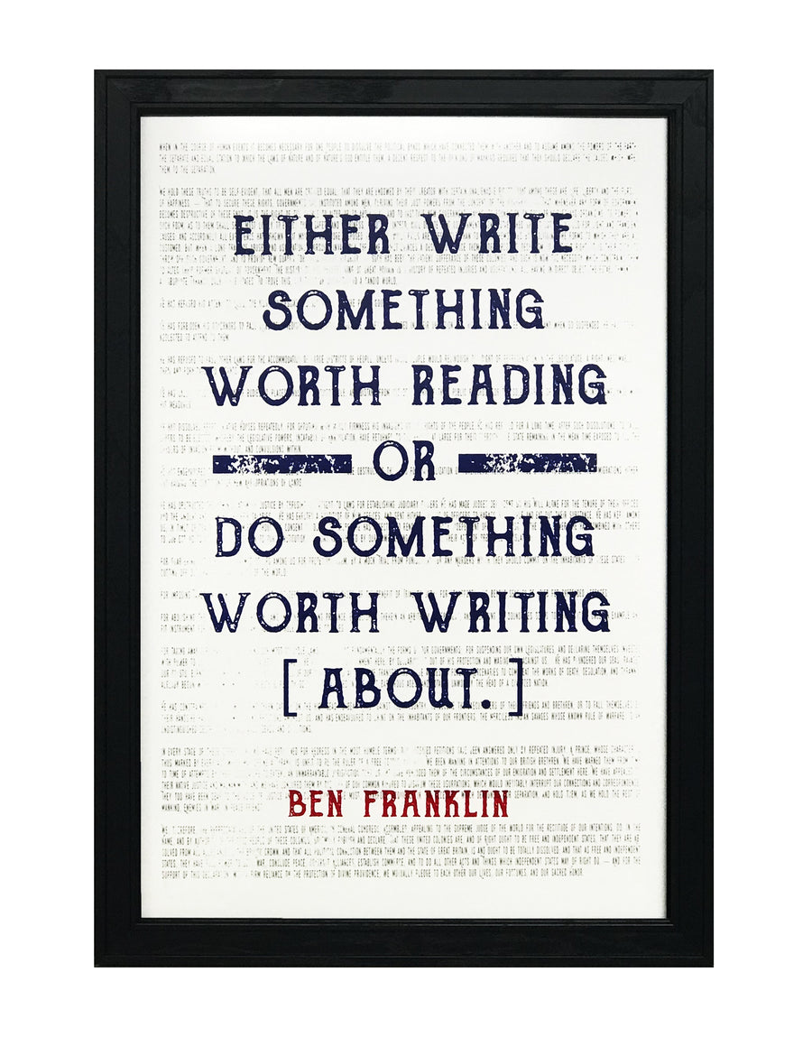 Limited Edition Ben Franklin Patriotic Poster Art - Write Something or Do Something Motivational Poster - 13x19"