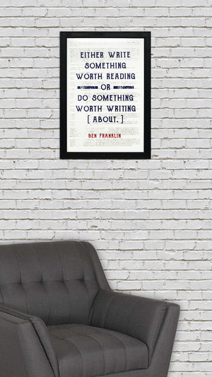 Limited Edition Ben Franklin Patriotic Poster Art - Write Something or Do Something Motivational Poster - 13x19"