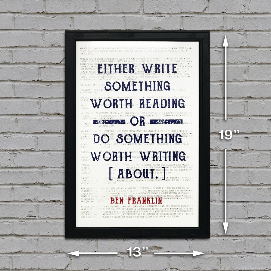 Limited Edition Ben Franklin Patriotic Poster Art - Write Something or Do Something Motivational Poster - 13x19"