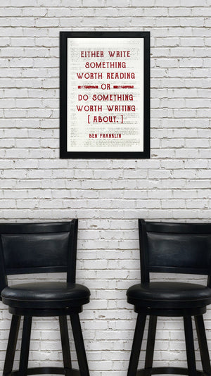 Limited Edition Ben Franklin Poster Art - Write Something or Do Something Motivational Art Print Red - 13x19"