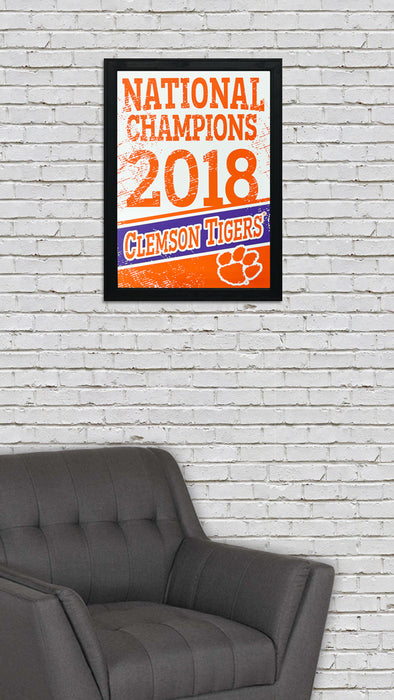 Limited Edition 2018 Clemson Tigers National Champions Poster Art - 13x19"