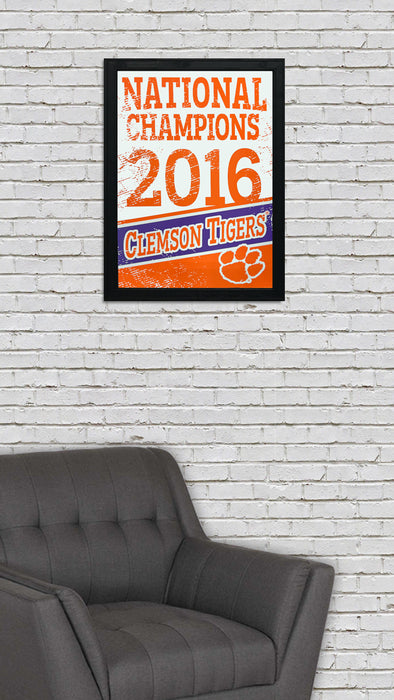 Limited Edition 2016 Clemson Tigers National Champions Poster Art - 13x19"