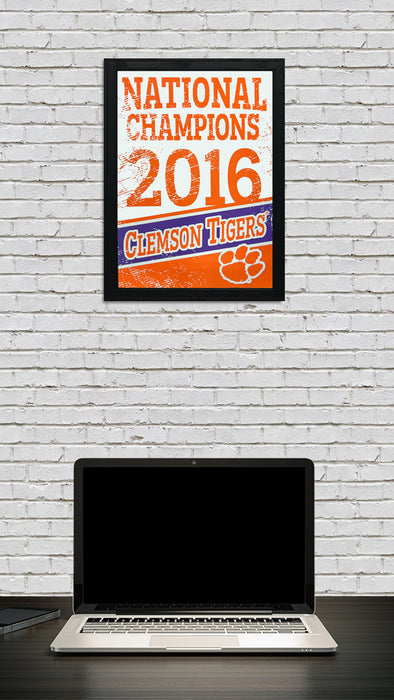 Limited Edition 2016 Clemson Tigers National Champions Poster Art - 13x19"