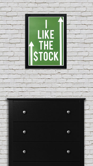 Limited Edition I Like The Stock - Reddit Apes Art Print / Poster - 13x19"