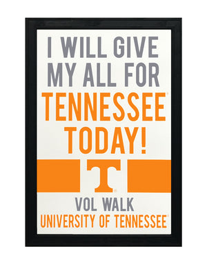 Limited Edition Tennessee Volunteers I Will Give My All For Tennessee Poster Art - 13x19"