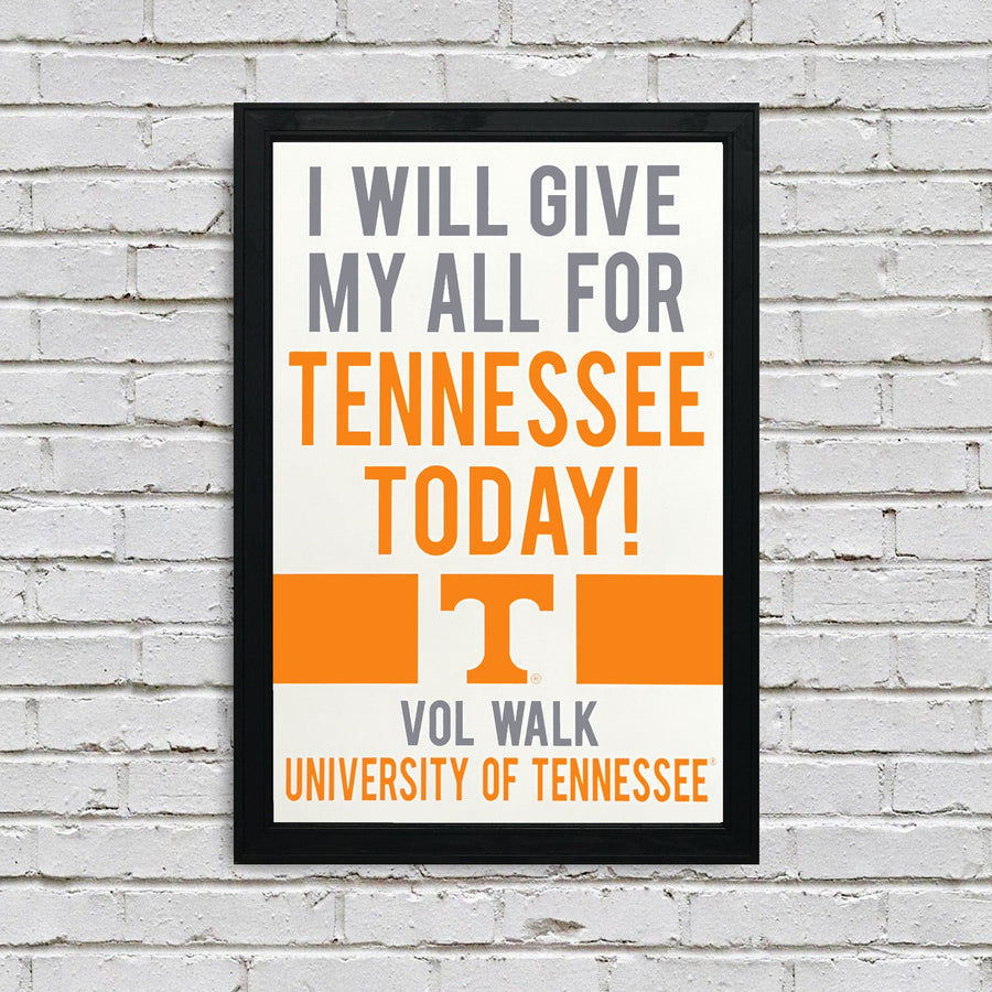 Limited Edition Tennessee Volunteers I Will Give My All For Tennessee Poster Art - 13x19"