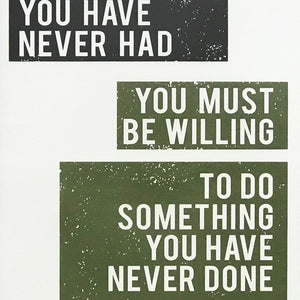Limited Edition Want Something Do Something Motivational Art Print / Poster Green - 13x19"