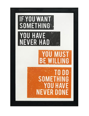 Limited Edition Want Something Do Something Motivational Art Poster Orange - 13x19"