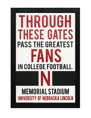 Limited Edition Nebraska Cornhuskers "Through These Gates" College Football Poster Art - 13x19"