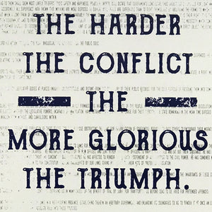 Limited Edition Thomas Paine Quote Art Poster - Harder the Conflict Greater the Triumph - Patriotic Colors - 13x19"