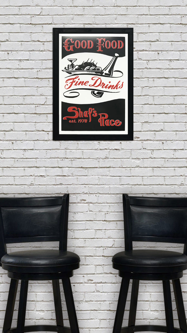 Limited Edition Shaf's Place Good Food Fine Drinks Art Print - 13" x 19"