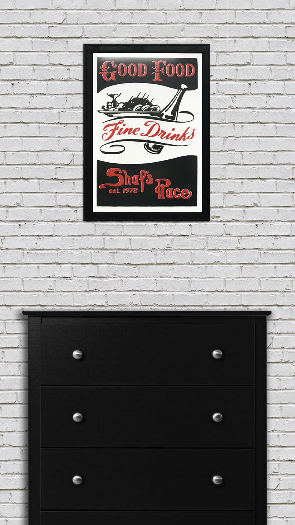 Limited Edition Shaf's Place Good Food Fine Drinks Art Print - 13" x 19"