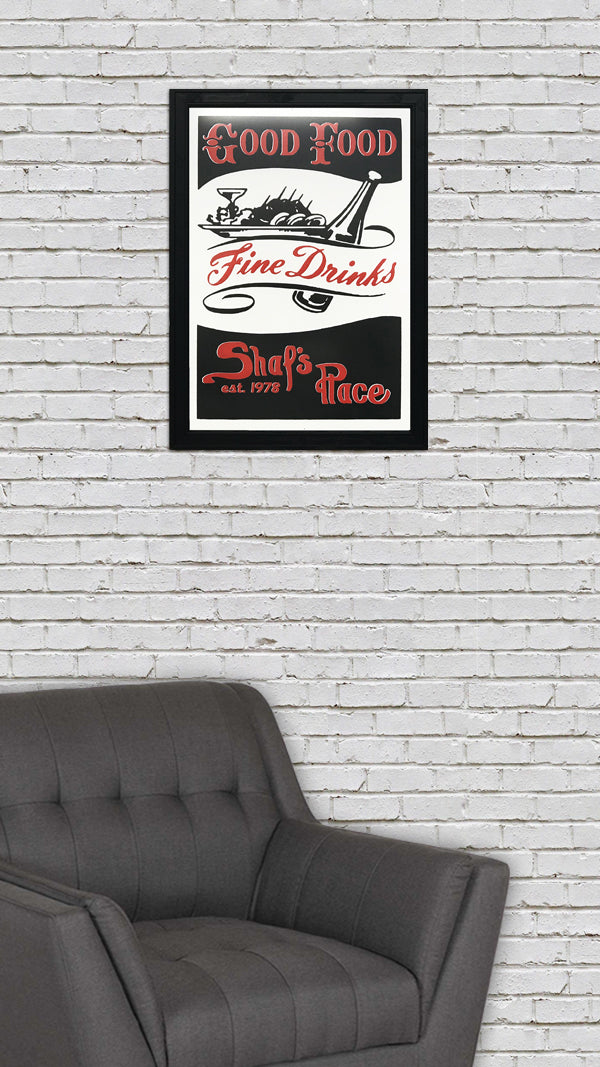 Limited Edition Shaf's Place Good Food Fine Drinks Art Print - 13" x 19"
